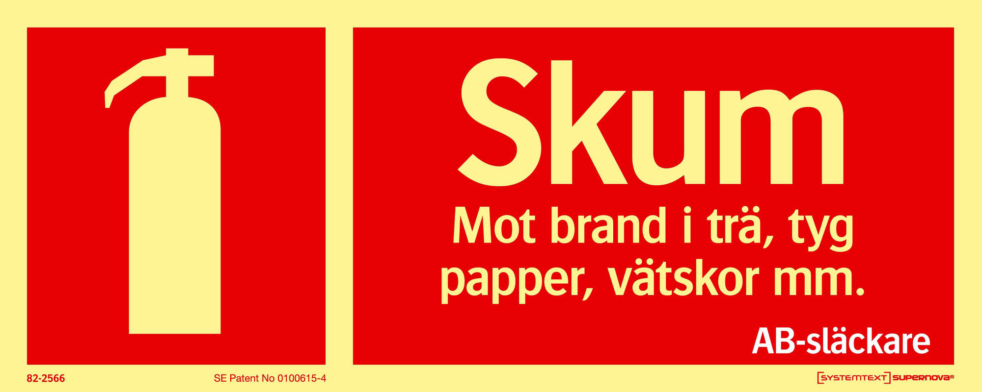 FÄRGEFTERLYSANDE "BRANDSKYLTAR AFS" SUPERNOVA® - Systemtext