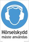 SKYLT HÖRSELSKYDD MÅSTE